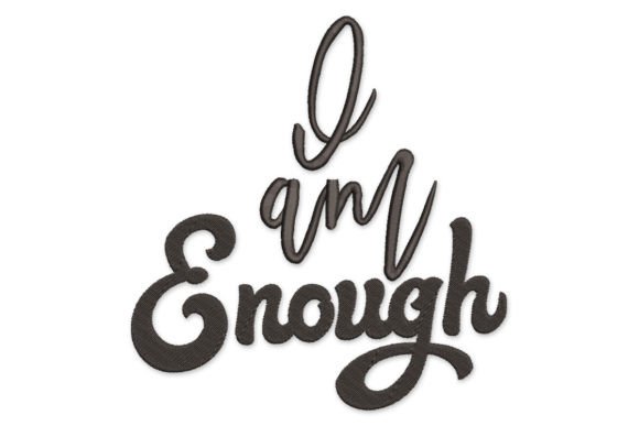 I Am Enough